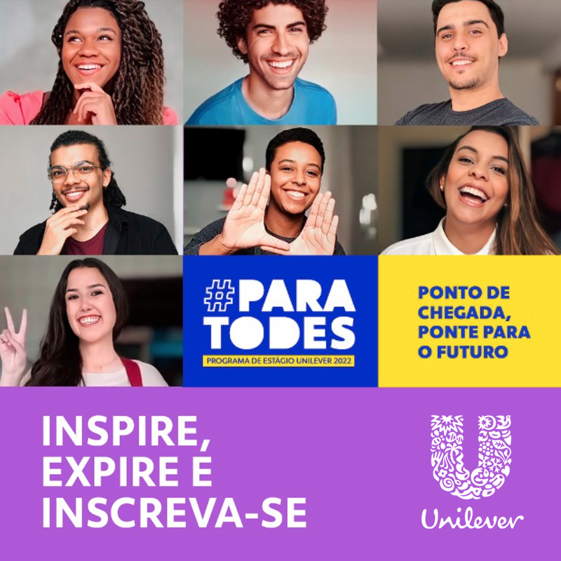 Cartaz com 7 fotos de candidatos(as). Logotipo Unilever para Todes, programa de estágio Unilever 2022.