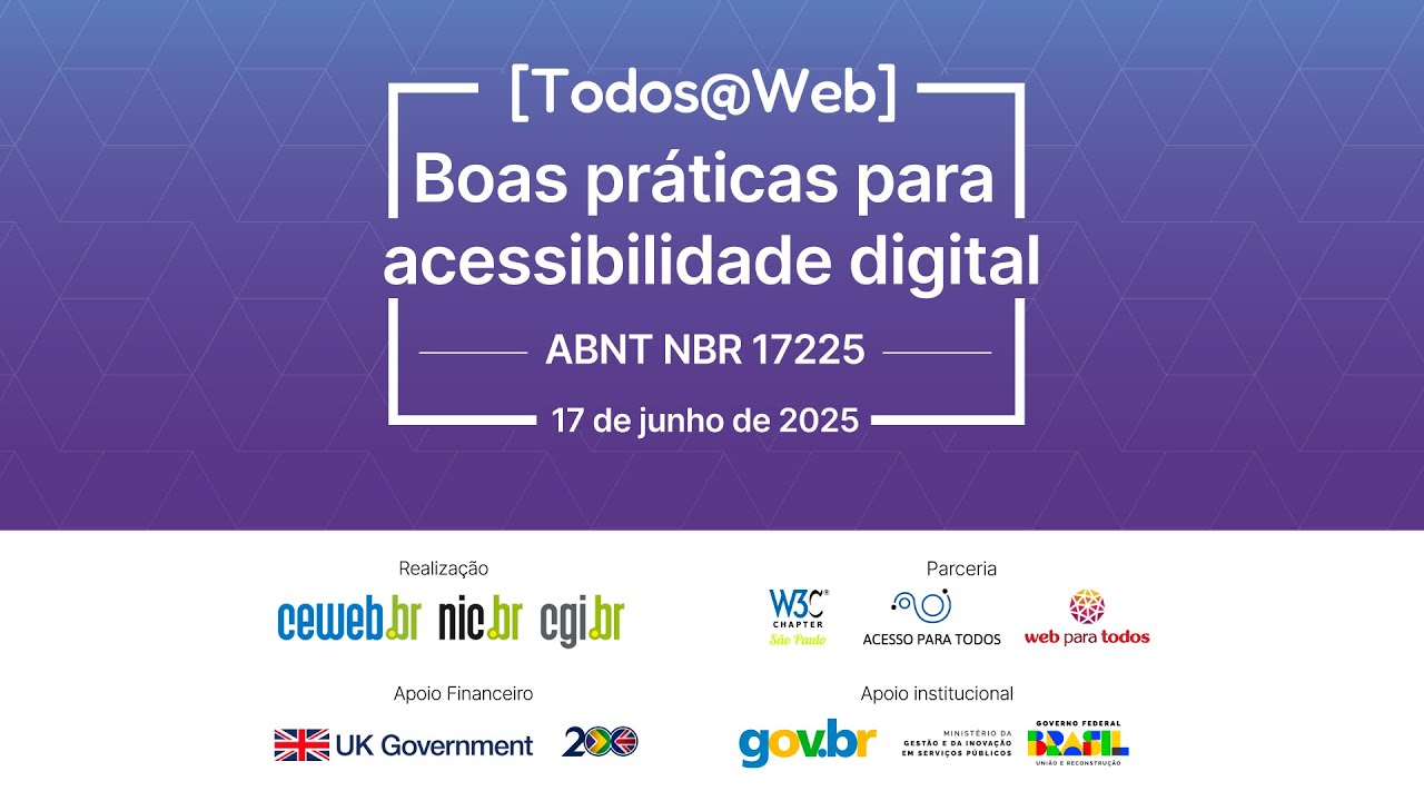 Todos@Web - Boas Práticas para Acessibilidade Digital - 17 de junho de 2025