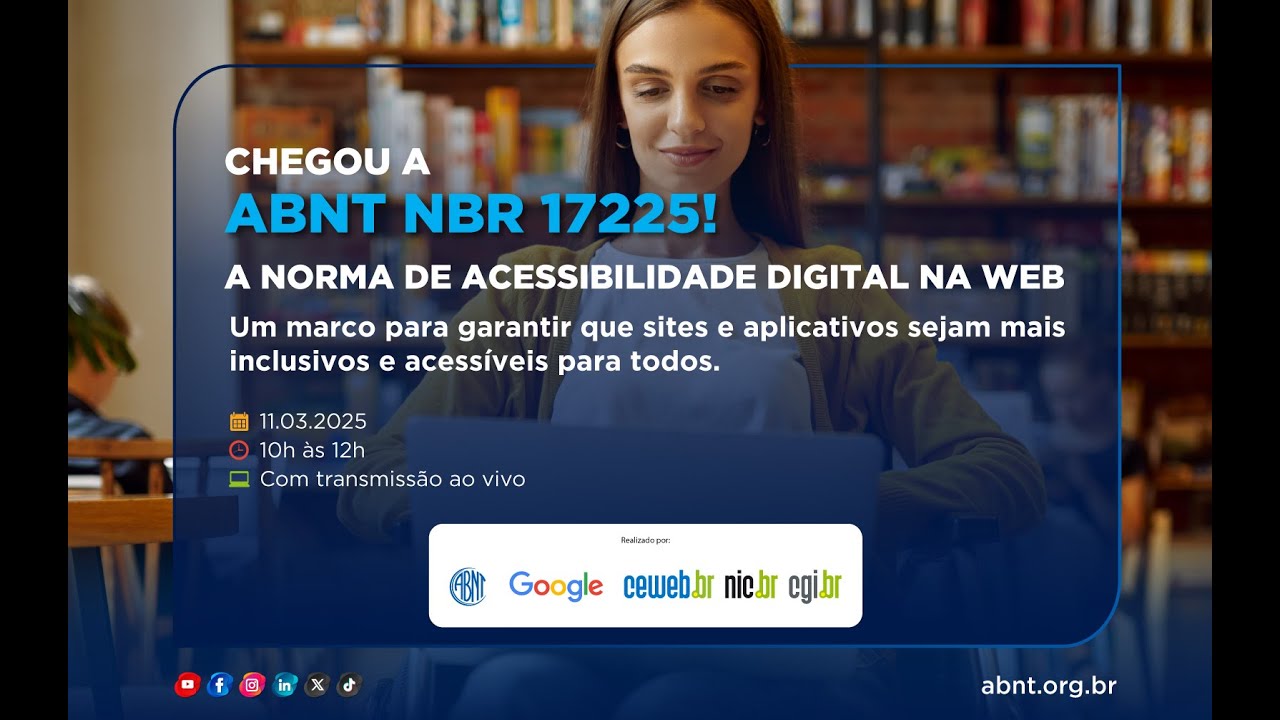 Lançamento da ABNT NBR 17225 - Acessibilidade digital para Web